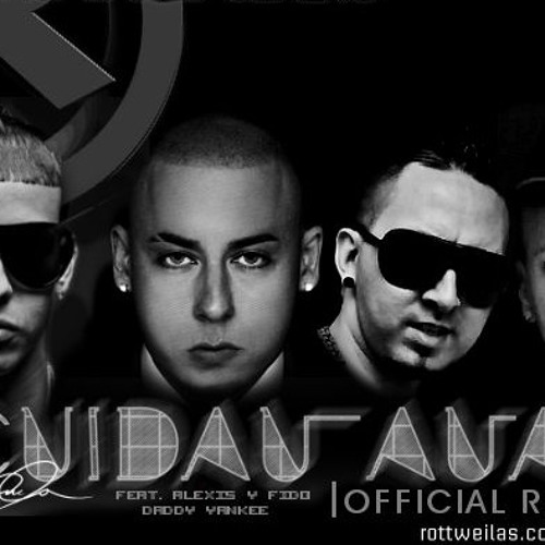 Cosculluela Ft Alexis & Fido Daddy Yankee - Cuidau Au Au (Official Remix)