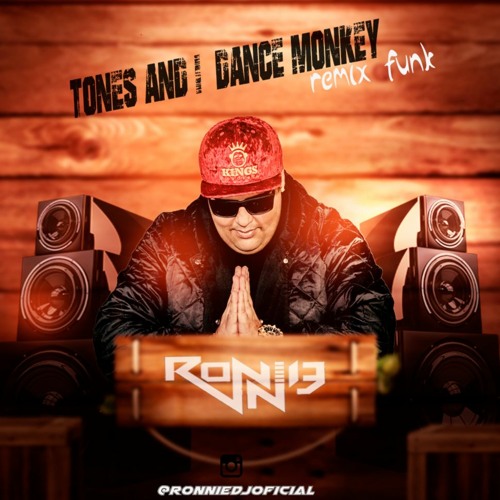 TONES AND I - DANCE MONKEY (funk Remix) ( RONNIE DJ )