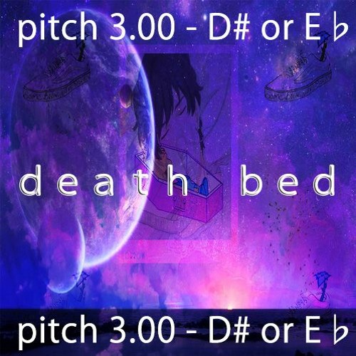 death bed (Feat. Powfu & Beabadoobee) Ambient Song (pitch 3.00 - D or E♭)