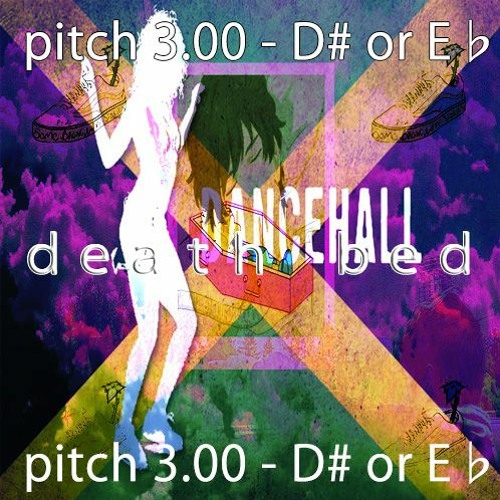 death bed (Feat. Powfu & Beabadoobee) Dancehall Song (pitch 3.00 - D or E♭)