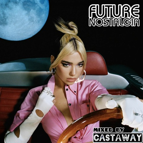 Dua Lipa - Future Nostalgia (Full Album) (by Castaway)