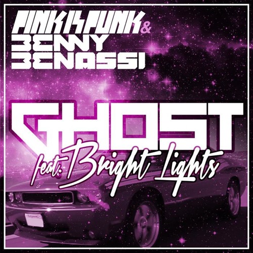 Pink Is Punk & Benny Benassi - Ghost (ft. Bright Lights) (Radio Edit) TEASER