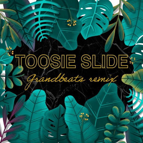 Drake - Toosie Slide (Grandbeats Remix)