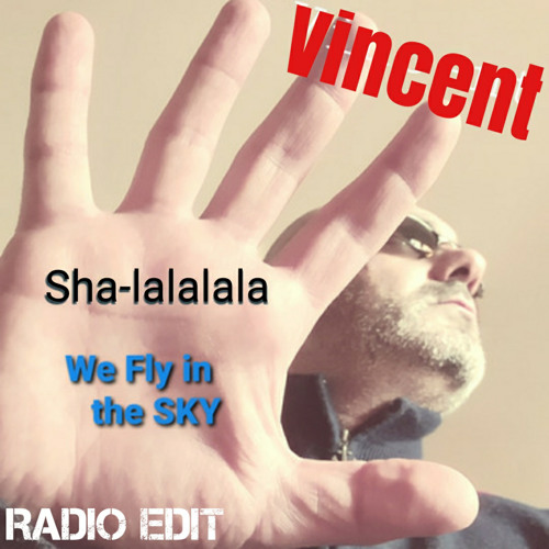 Sha-lalalala We Fly in the Sky (Radio Edit)