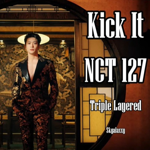 Kick It (영웅 英雄)- NCT 127 (엔시티 127) TRIPLE LAYERED (트리플 레이어