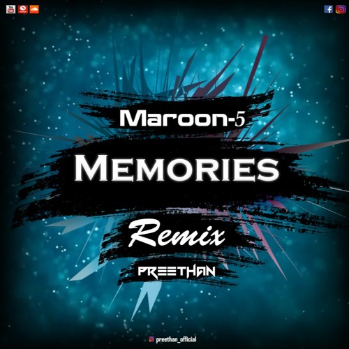 Memories Maroon-5 (Remix) Preethan