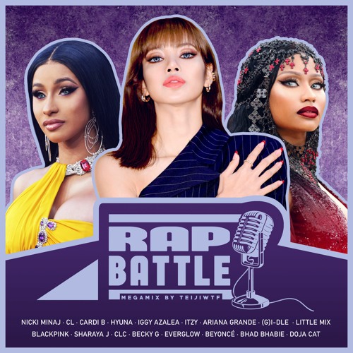 RAP BATTLE - Nicki Minaj BLACKPINK Cardi B Iggy Azalea Ariana Grande Beyoncé & More TeijiWTF