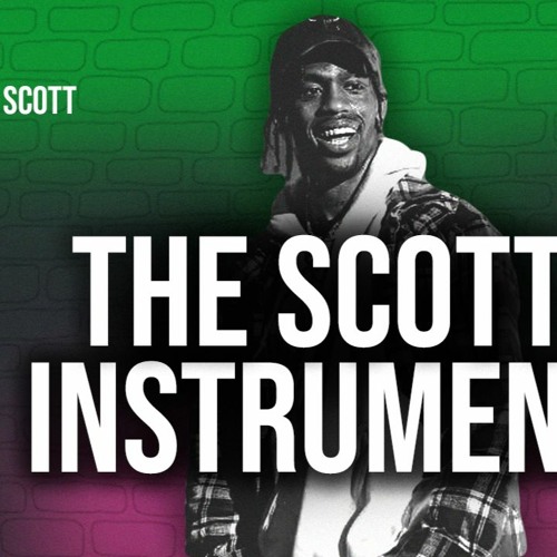Travis Scott The Scotts ft. Kid Cudi Instrumental Prod. by Dices