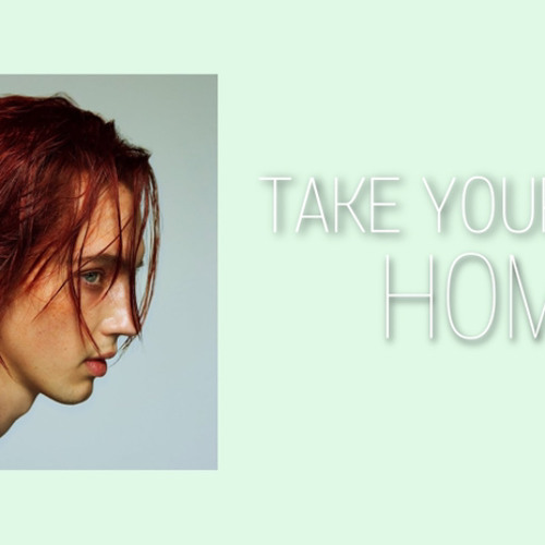 TAKE YOURSELF HOME