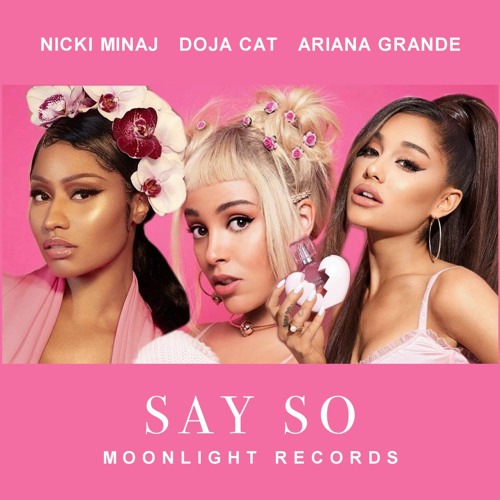 Say So (feat. Ariana Grande & Nicki Minaj)