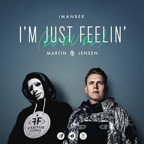 Imanbek & Martin Jensen - I'm Just Feelin' (Du Du Du)