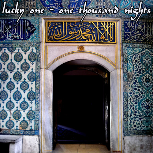 lucky one - One Thousand Nights
