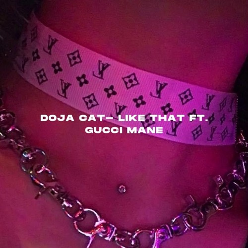 Like That - Doja Cat ft. Gucci Mane (M4tt x RaEazy Club Remix)