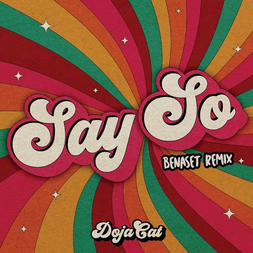 Doja Cat - Say So ( Benaset Remix)