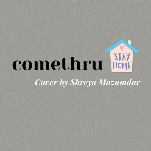 Jeremy Zucker - comethru (Shreya Mozumdar Cover)