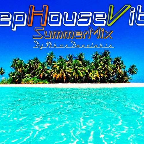 Deep House Vibes Summer Mix - 2020 Dj Nikos Danelakis Best of deep vocal house