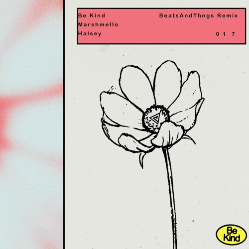 Marshmello X Halsey - Be Kind (BeatsAndThings Remix)