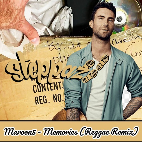 Maroon5 - Memories (Steppaz Reggae Remix)