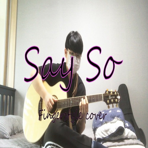 Doja Cat Say So Fingerstyle Guitar Cover by Hyeon ft. Nicki Minaj