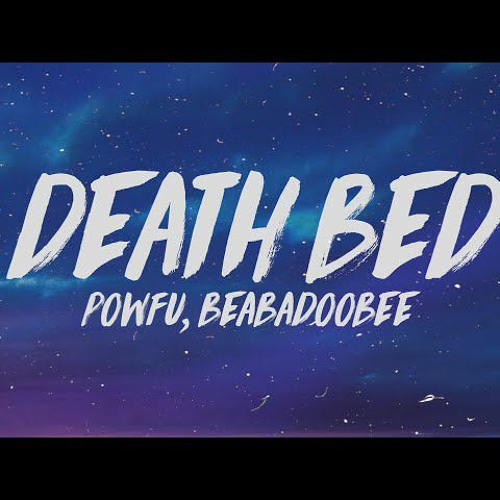 Powfu - death bed ft. beabadoobee