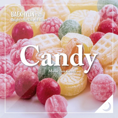 BAEKHYUN (백현 EXO) - Candy Music Box Cover (오르골 커버)