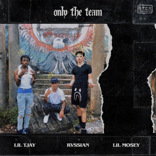 Only The Team remix (feat. Rvssian Lil Mosey & Lil Tjay) produced by Pyroman & Rvssian