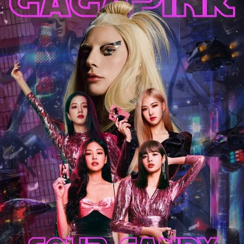 Lady GAGA & BlackPink (블랙핑크) - Sour Candy Acoustic Cover