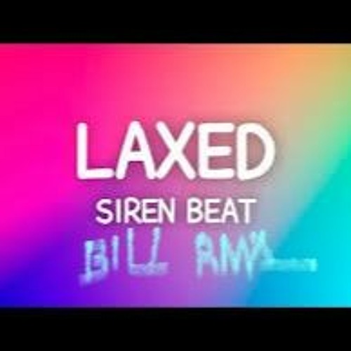 Jawsh 685 - Laxed (SIREN BEAT) Remix By Bill PT II