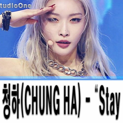 청하(CHUNG HA) - “Stay Tonight”-Remix By StudioOne