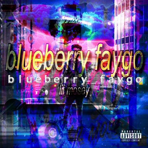 Blueberry Faygo (Feat. Lil Mosey) Chill Blueberry Faygo Trap Rock Song