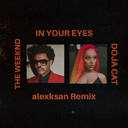 The Weeknd & Doja Cat - In Your Eyes (alexksan Remix)