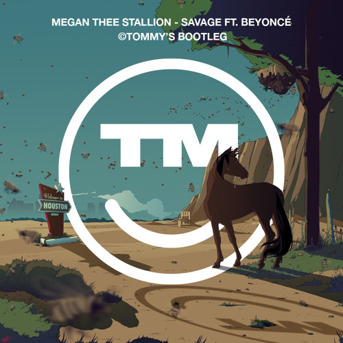 Megan Thee Stallion - Savage Remix feat. Beyoncé (TOMMY'S BOOTLEG) 86-92BPM D M