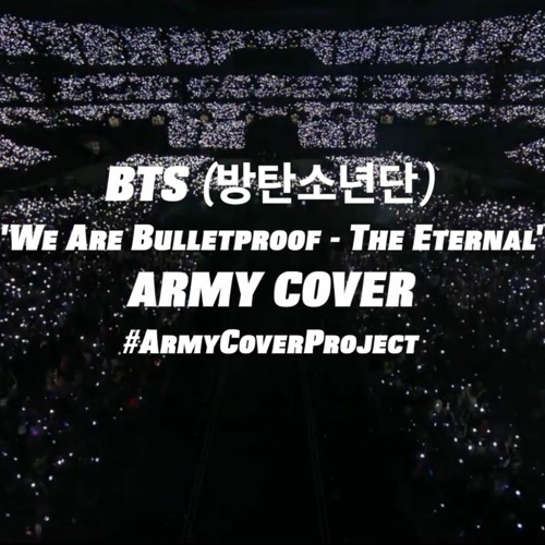 BTS (방탄소년단) 'We Are Bulletproof - The Eternal' ARMY COVER