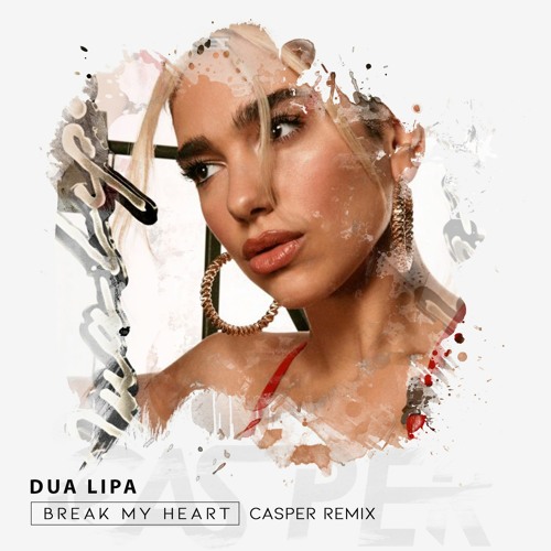 Dua Lipa - Break My Heart ( Caspermvsic Remix )