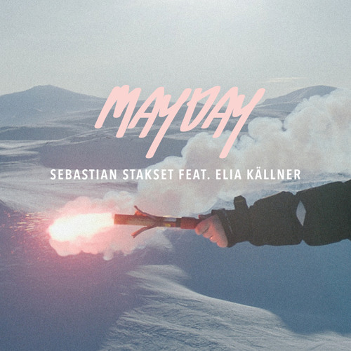 Mayday (feat. Elia Källner)