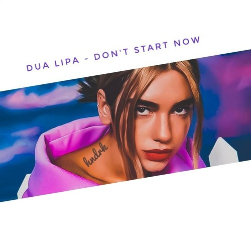 Dua Lipa - Don't Start Now (remix)
