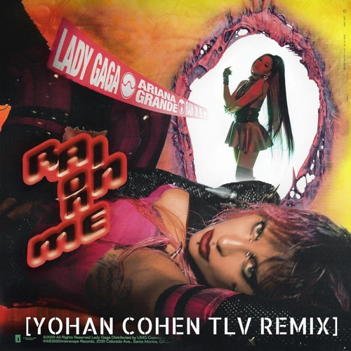 Lady Gaga & Ariana Grande - Rain On Me Yohan Cohen TLV Remix