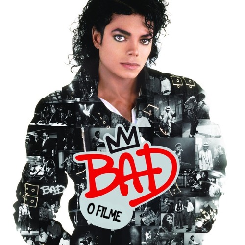 You Are not Bad (De Michael Jackson's BAD O Filme )