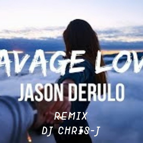 Jawsh 685 X Jason Derulo - Savage Love Remix ( DJ Chris - J)