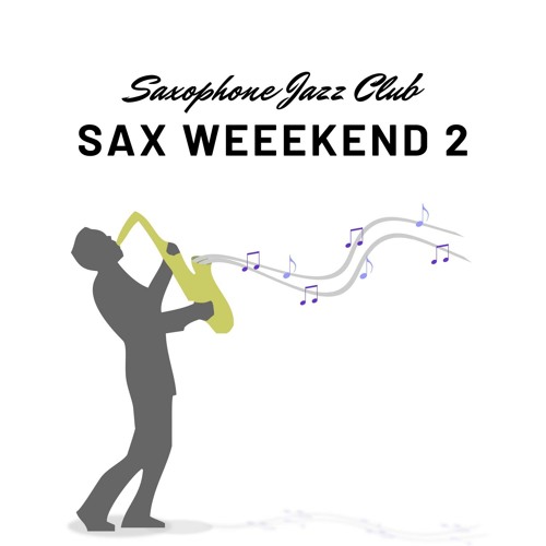 Sax Weeekend - Seven Heaven Sax