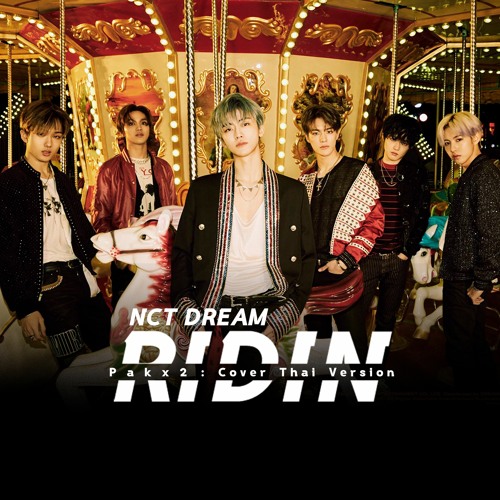 Thai Ver. 2 NCT Dream - Ridin I Cover By Aline Boo!