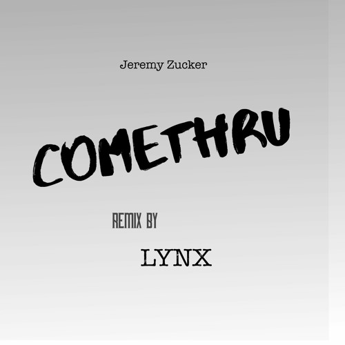 Comethru Remix