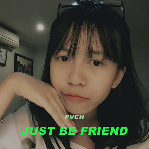 Just Be Friend
