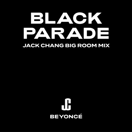 Beyoncé - Black Parade - Jack Chang Big Room Instrumental