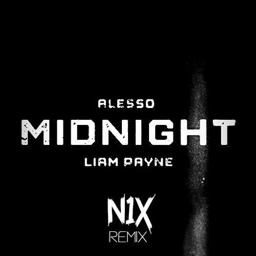Alesso - Midnight feat. Liam Payne (N1X Extended Remix) vocals filtered