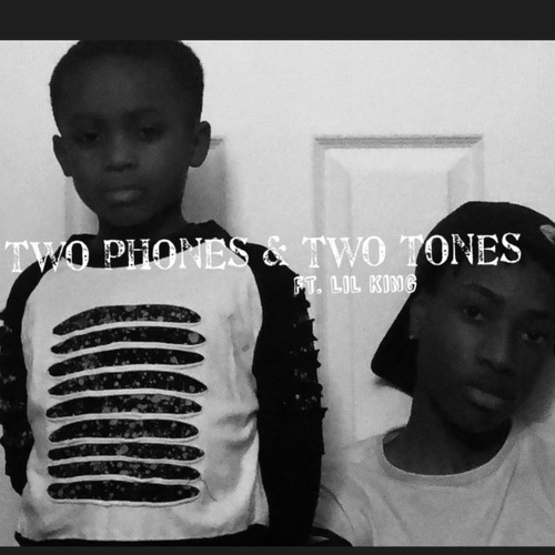 Two Phones & Two Tones (feat. Lil King)