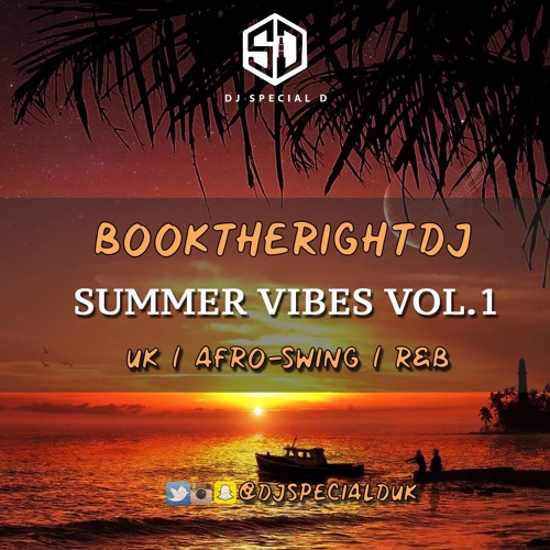 DJ Special D Presents Summer Vibes Vol.1