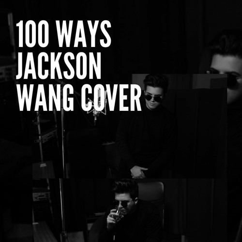 100 ways - Jackson Wang