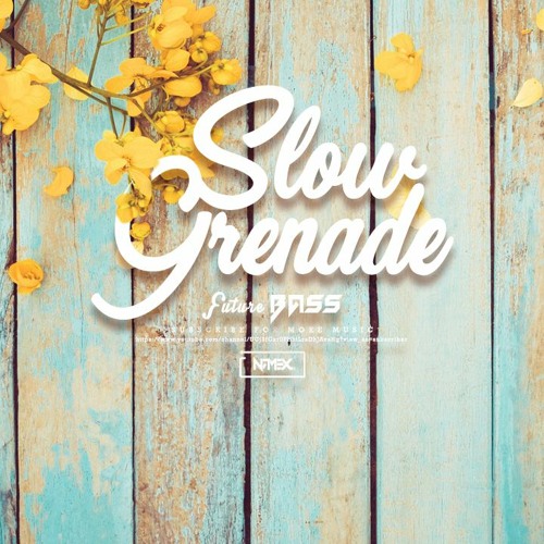Ellie Goulding - Slow Grenade (nvmex remix) ft. Lauv
