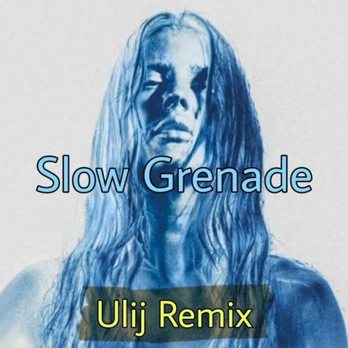 Ellie Goulding - Slow Grenade ft. Lauv (Ulij Remix)